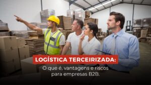 logística terceirizada b2b